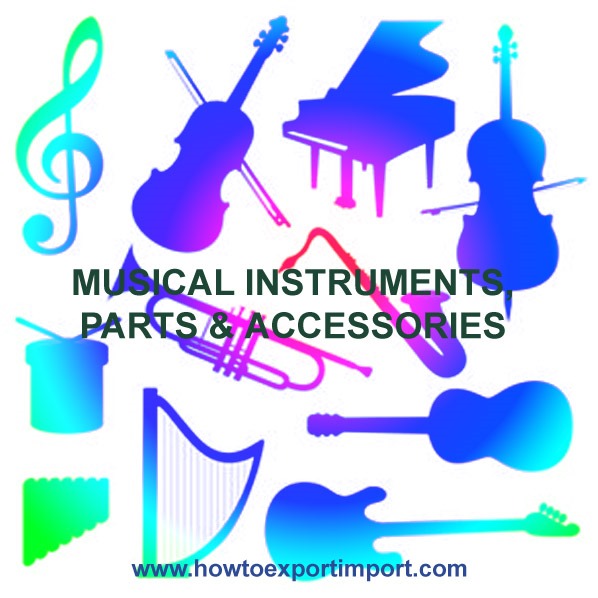 HS codes Musical Instruments, Parts and Accessories